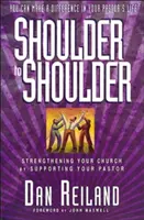 Plece pri pleci: Upevňovanie zboru prostredníctvom podpory pastora - Shoulder to Shoulder: Strengthening Your Church by Supporting Your Pastor