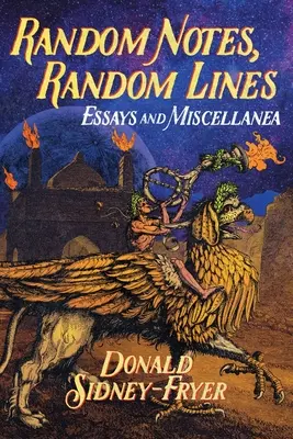 Náhodné poznámky, náhodné riadky: Essays and Miscellanea - Random Notes, Random Lines: Essays and Miscellanea
