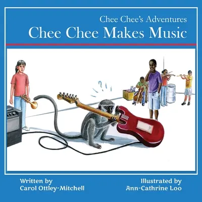 Chee Chee robí hudbu - Chee Chee Makes Music