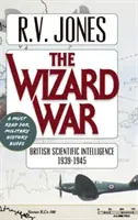 Čarodejnícka vojna: Britské vedecké spravodajstvo 1939-1945 - The Wizard War: British Scientific Intelligence 1939-1945