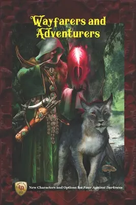 Pútnici a dobrodruhovia: Nové postavy a možnosti pre hru Štyria proti temnote - Wayfarers and Adventurers: New Characters and Options for Four Against Darkness