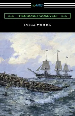 Námorná vojna v roku 1812 - The Naval War of 1812