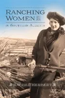 Rančerky v južnej Alberte - Ranching Women in Southern Alberta