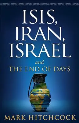 Isis, Irán, Izrael: A koniec dní - Isis, Iran, Israel: And the End of Days