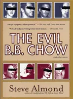 Zlý B.B. Chow a iné príbehy - The Evil B.B. Chow and Other Stories