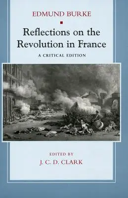Úvahy o revolúcii vo Francúzsku: Kritické vydanie - Reflections on the Revolution in France: A Critical Edition