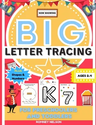 Veľké obkresľovanie písmen pre predškolákov a batoľatá vo veku 2 - 4 rokov: abeceda a obkresľovanie číslic Pracovný zošit s cvičeniami pre deti (BIG ABC Letter Writing Books - Big Letter Tracing For Preschoolers And Toddlers Ages 2-4: Alphabet and Trace Number Practice Activity Workbook For Kids (BIG ABC Letter Writing Books