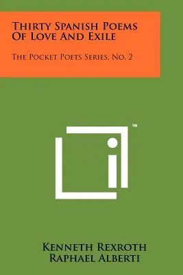 Tridsať španielskych básní o láske a exile: 2: Vreckoví básnici - Thirty Spanish Poems Of Love And Exile: The Pocket Poets Series, No. 2
