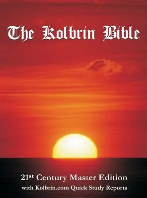 Kolbrinova Biblia: Hlavné vydanie 21. storočia s rýchlymi študijnými správami Kolbrin.com (tvrdá väzba) - The Kolbrin Bible: 21st Century Master Edition with Kolbrin.com Quick Study Reports (Hardcover)