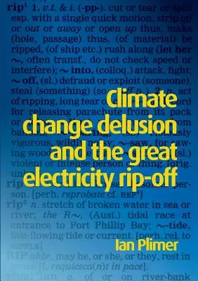 Bludy o klimatických zmenách a veľká lúpež elektriny - Climate Change Delusion and the Great Electricity Rip-off