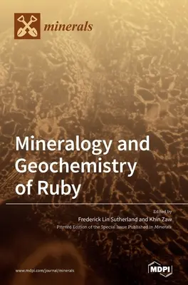 Mineralogia a geochémia rubínu - Mineralogy and Geochemistry of Ruby