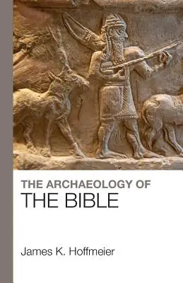 Archeológia Biblie - The Archaeology of the Bible