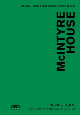 McIntyre House: Séria West Coast Modern - McIntyre House: Ubc Sala - West Coast Modern Series