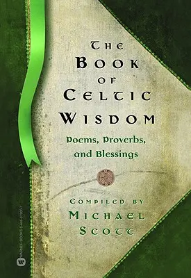 Kniha keltskej múdrosti - The Book of Celtic Wisdom