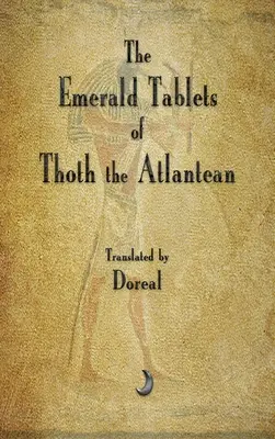 Smaragdové tabuľky Thotha Atlantída - The Emerald Tablets of Thoth The Atlantean