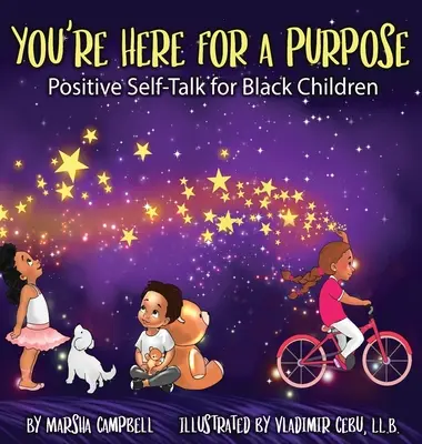 Si tu za nejakým účelom: Pozitívna samomluva pre černošské deti - You're Here for a Purpose: Positive Self-Talk for Black Children