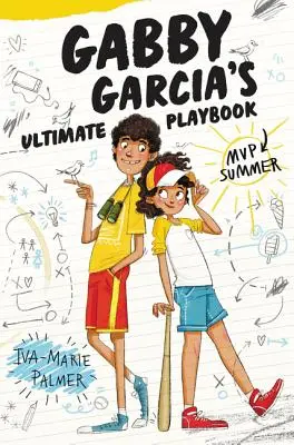 Gabby Garcia's Ultimate Playbook: Letný MVP - Gabby Garcia's Ultimate Playbook: MVP Summer