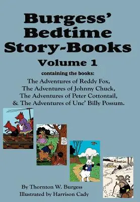 Burgessove knihy príbehov na dobrú noc, zv. 1: Reddy Fox, Johnny Chuck, Peter Cottontail a Unc' Billy Possum - Burgess' Bedtime Story-Books, Vol. 1: Reddy Fox, Johnny Chuck, Peter Cottontail, & Unc' Billy Possum