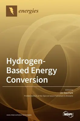 Premena energie na báze vodíka: Polymérne elektrolytové palivové články a elektrolýza - Hydrogen-Based Energy Conversion: Polymer Electrolyte Fuel Cells and Electrolysis