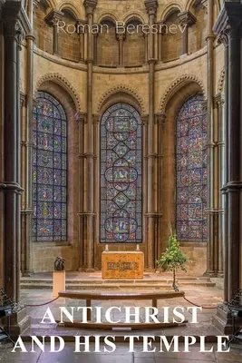 Antikrist a jeho chrám - Antichrist and His Temple