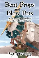 Ohýbané rekvizity a fúkačky - Bent Props & Blow Pots
