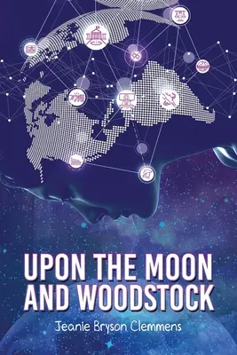 Na Mesiaci a vo Woodstocku - Upon The Moon And Woodstock