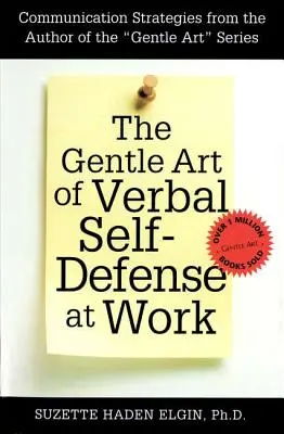 Jemné umenie slovnej sebaobrany v práci - The Gentle Art of Verbal Self Defense at Work