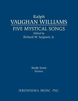 Päť mystických piesní: Päť piesní: Partitúra k štúdiu - Five Mystical Songs: Study score