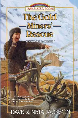 Záchrana zlatokopov: Predstavujeme Sheldona Jacksona - The Gold Miners' Rescue: Introducing Sheldon Jackson