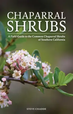 Chapralové kríky - Chaparral Shrubs