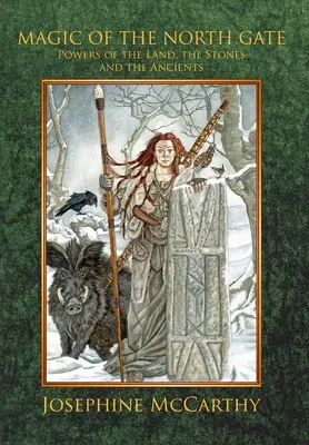 Mágia Severnej brány: Sily zeme, kameňov a prastarých - Magic of the North Gate: Powers of the Land, the Stones and the Ancients