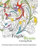 Krehké šelmy Omaľovánky - Fragile Beasts Coloring Book