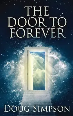 Dvere do večnosti - The Door To Forever