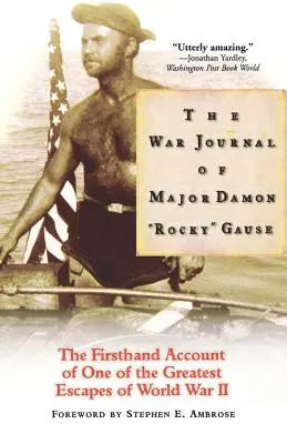 Vojnový denník majora Damona Rockyho Gause - The War Journal of Major Damon Rocky Gause