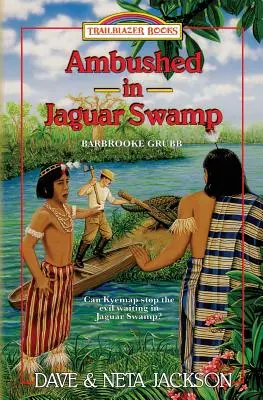 Prepadnutý v jaguárskej bažine: V Jaguári: Predstavujeme Barbrooke Grubbovú - Ambushed in Jaguar Swamp: Introducing Barbrooke Grubb