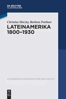 Neskorá Amerika 1800 - 1930 - Lateinamerika 1800 - 1930