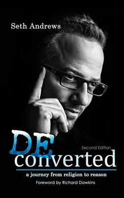 Deconverted: Cesta od náboženstva k rozumu - Deconverted: A Journey from Religion to Reason