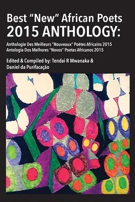Antológia najlepších nových afrických básnikov 2015 - Best New African Poets Anthology 2015