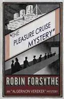 Záhada plavby za rozkošou: Záhada Algernona Verekera - The Pleasure Cruise Mystery: An Algernon Vereker Mystery