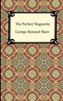 Dokonalý Wagnerovec - The Perfect Wagnerite