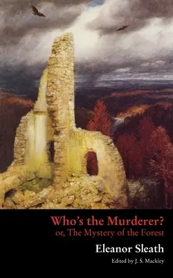 Kto je vrah? alebo Záhada lesa - Who's the Murderer? or, The Mystery of the Forest