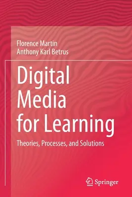 Digitálne médiá pre vzdelávanie: Teórie, procesy a riešenia - Digital Media for Learning: Theories, Processes, and Solutions