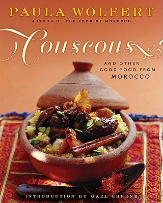Kuskus a iné dobré jedlá z Maroka - Couscous and Other Good Food from Morocco
