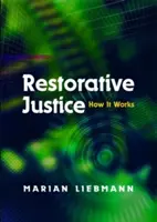 Restoratívna justícia: Ako to funguje - Restorative Justice: How It Works
