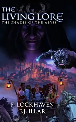 Živá legenda: Stíny priepasti (The Living Lore: The Shades of the Abyss) - The Living Lore: The Shades of the Abyss