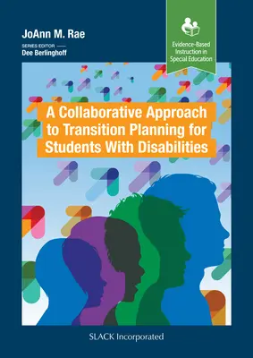 Spoločný prístup k plánovaniu prechodu žiakov so zdravotným postihnutím: Interaktívny prístup - A Collaborative Approach to Transition Planning for Students with Disabilities: An Interactive Approach
