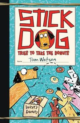Stick Dog sa pokúša vziať si šišky - Stick Dog Tries to Take the Donuts