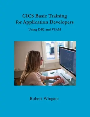 Základné školenie CICS pre vývojárov aplikácií s použitím DB2 a VSAM - CICS Basic Training for Application Developers Using DB2 and VSAM