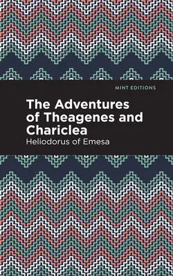 Dobrodružstvá Theagena a Chariklea - The Adventures of Theagenes and Chariclea