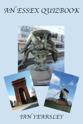 Kniha kvízov o Essexe - An Essex Quiz Book
